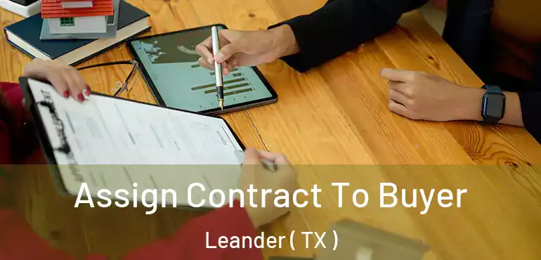  Assign Contract To Buyer Leander ( TX )
