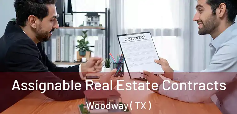  Assignable Real Estate Contracts Woodway ( TX )