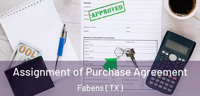  Assignment of Purchase Agreement Fabens ( TX )
