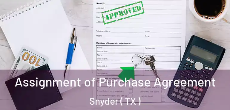  Assignment of Purchase Agreement Snyder ( TX )