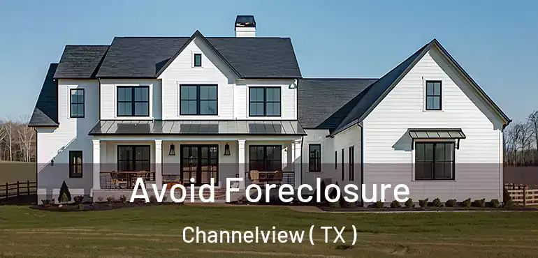  Avoid Foreclosure Channelview ( TX )