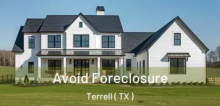  Avoid Foreclosure Terrell ( TX )