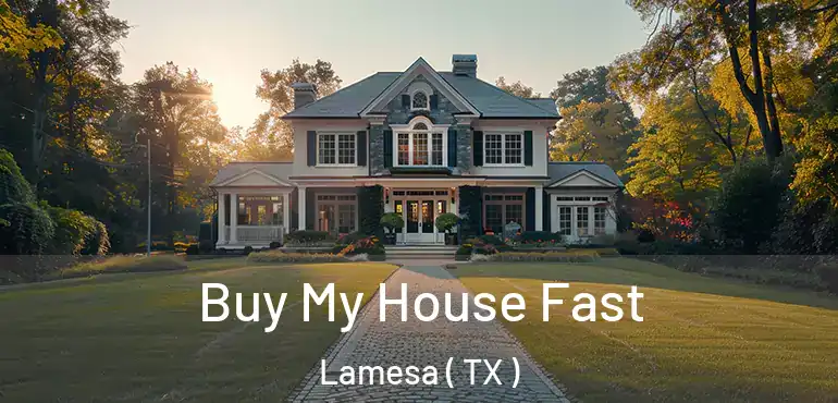  Buy My House Fast Lamesa ( TX )