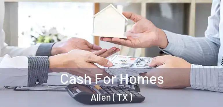  Cash For Homes Allen ( TX )
