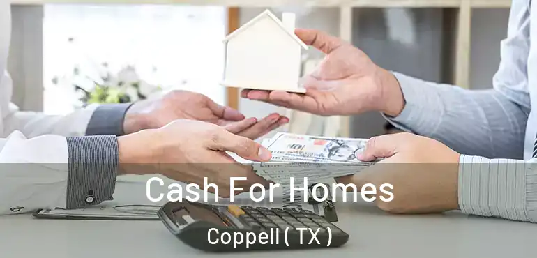  Cash For Homes Coppell ( TX )