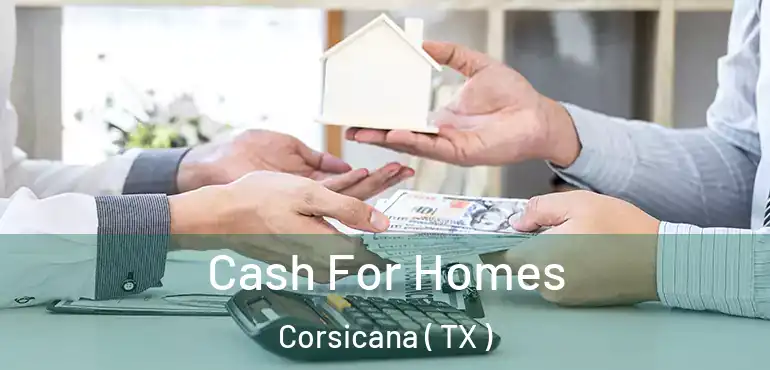  Cash For Homes Corsicana ( TX )