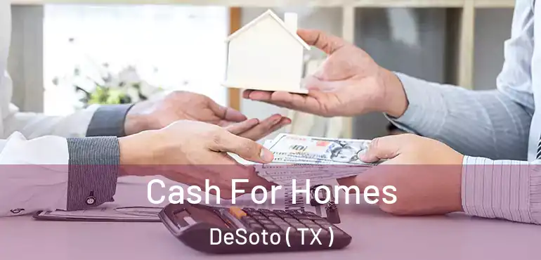  Cash For Homes DeSoto ( TX )