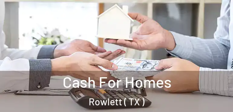  Cash For Homes Rowlett ( TX )