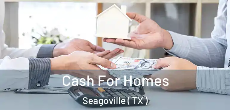 Cash For Homes Seagoville ( TX )