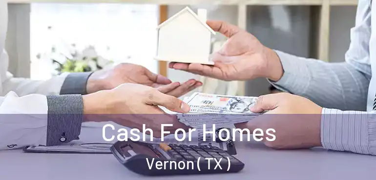  Cash For Homes Vernon ( TX )