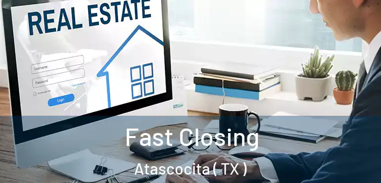  Fast Closing Atascocita ( TX )