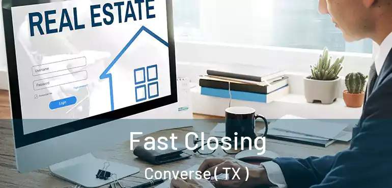  Fast Closing Converse ( TX )