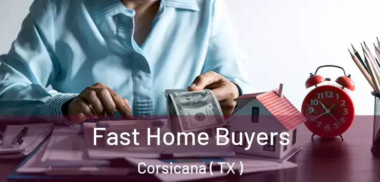  Fast Home Buyers Corsicana ( TX )