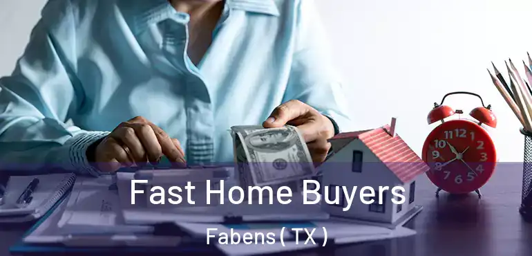  Fast Home Buyers Fabens ( TX )
