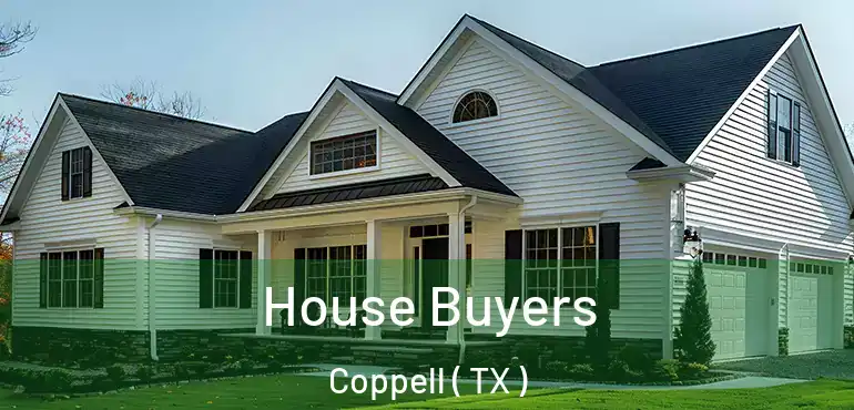  House Buyers Coppell ( TX )