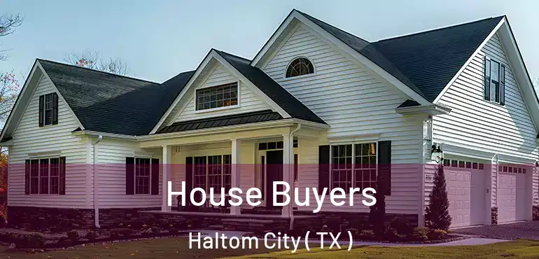  House Buyers Haltom City ( TX )