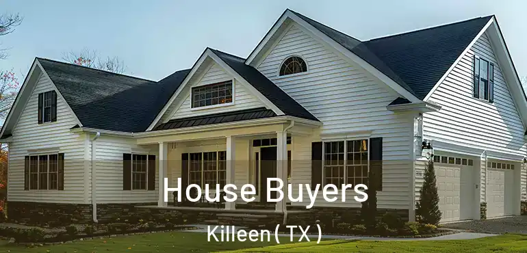  House Buyers Killeen ( TX )