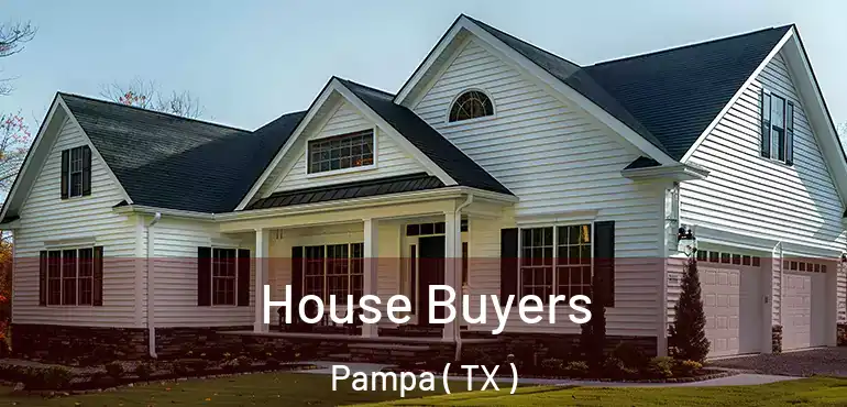  House Buyers Pampa ( TX )