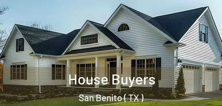  House Buyers San Benito ( TX )