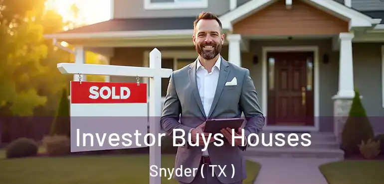  Investor Buys Houses Snyder ( TX )