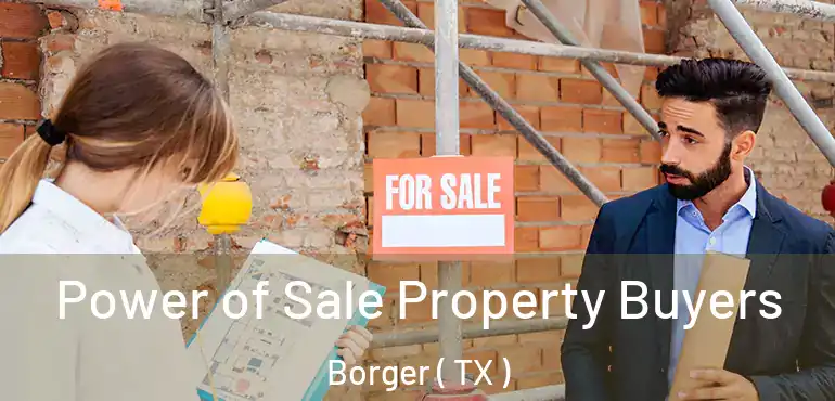 Power of Sale Property Buyers Borger ( TX )