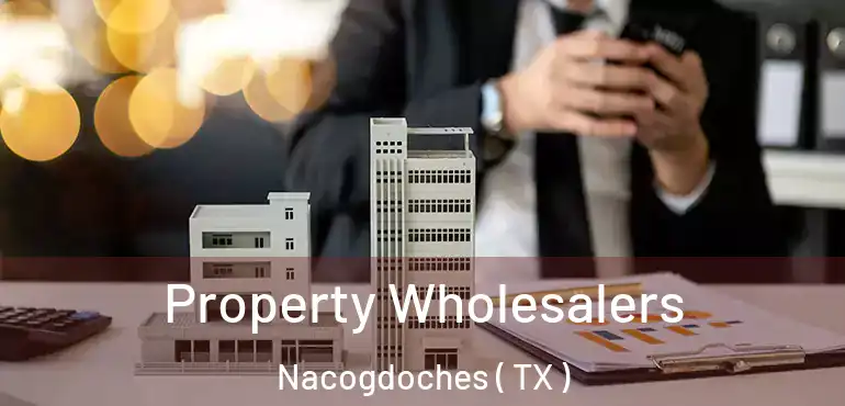  Property Wholesalers Nacogdoches ( TX )
