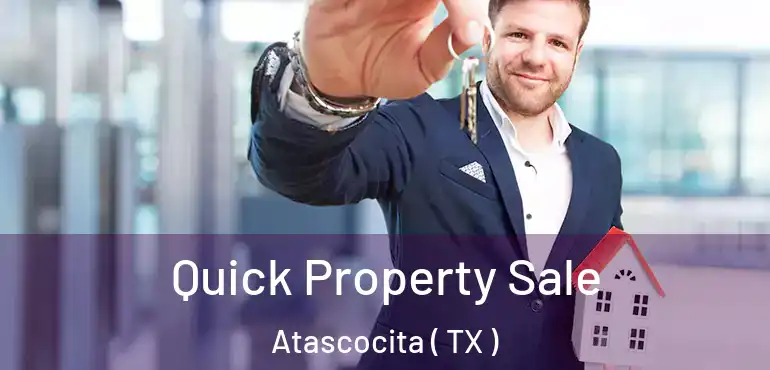  Quick Property Sale Atascocita ( TX )