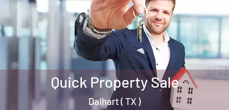  Quick Property Sale Dalhart ( TX )
