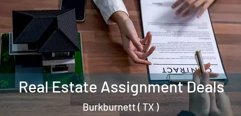  Real Estate Assignment Deals Burkburnett ( TX )