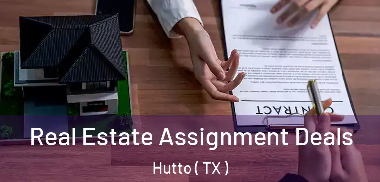 Real Estate Assignment Deals Hutto ( TX )