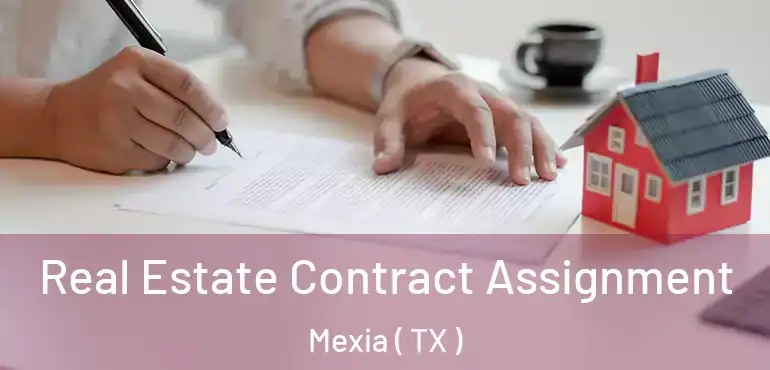  Real Estate Contract Assignment Mexia ( TX )