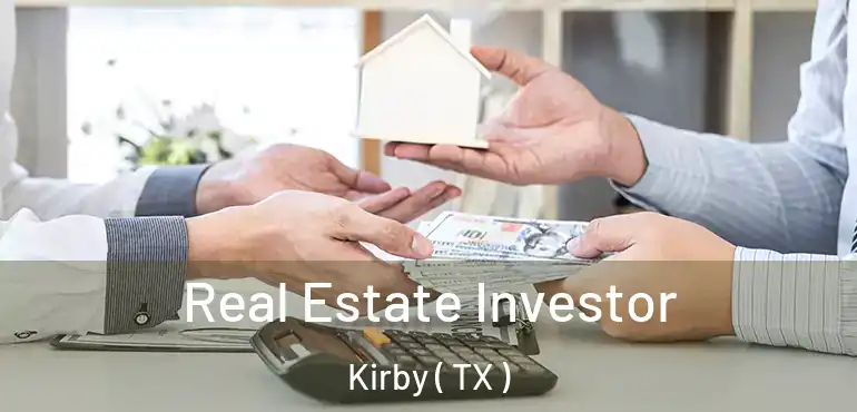  Real Estate Investor Kirby ( TX )