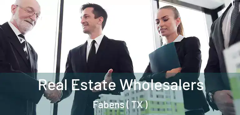  Real Estate Wholesalers Fabens ( TX )