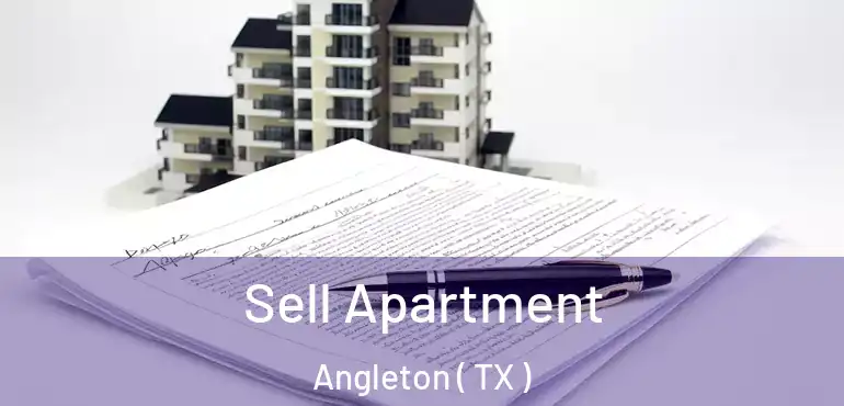  Sell Apartment Angleton ( TX )