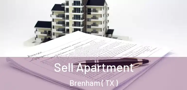  Sell Apartment Brenham ( TX )