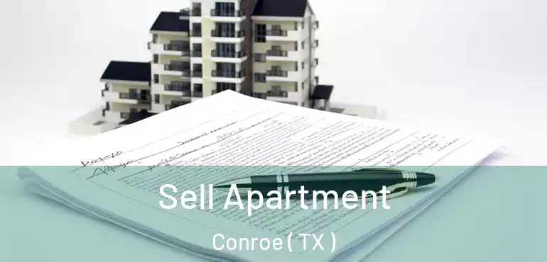  Sell Apartment Conroe ( TX )