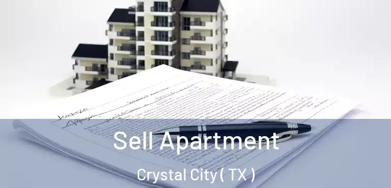  Sell Apartment Crystal City ( TX )