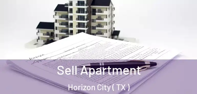  Sell Apartment Horizon City ( TX )