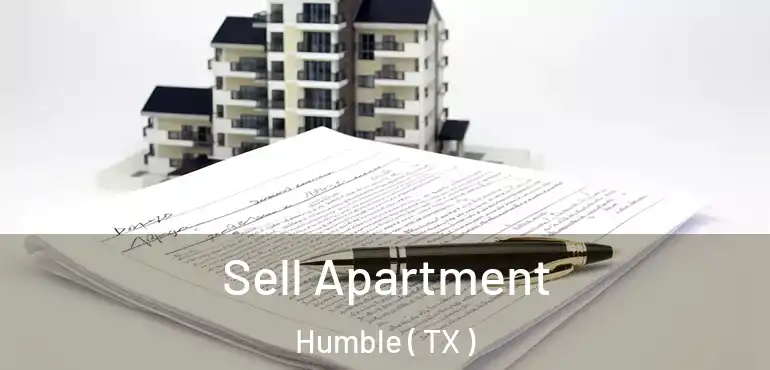  Sell Apartment Humble ( TX )