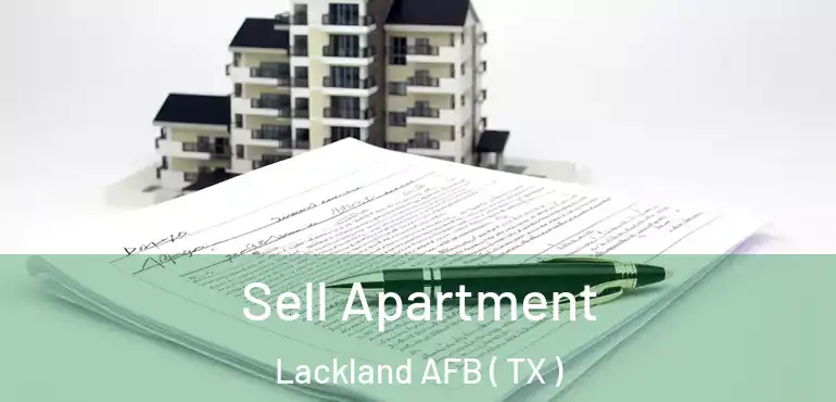 Sell Apartment Lackland AFB ( TX )