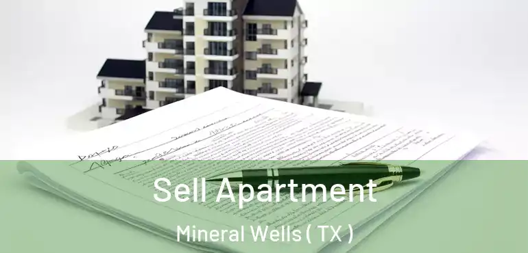  Sell Apartment Mineral Wells ( TX )
