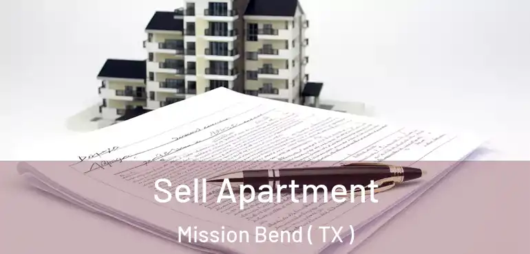  Sell Apartment Mission Bend ( TX )
