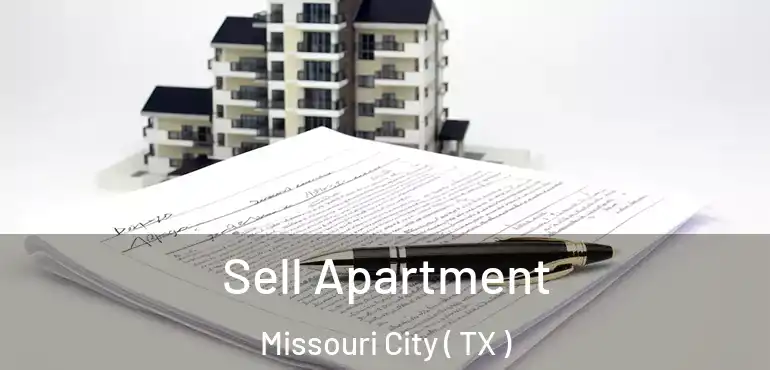  Sell Apartment Missouri City ( TX )