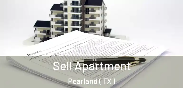  Sell Apartment Pearland ( TX )