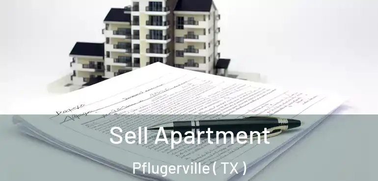  Sell Apartment Pflugerville ( TX )