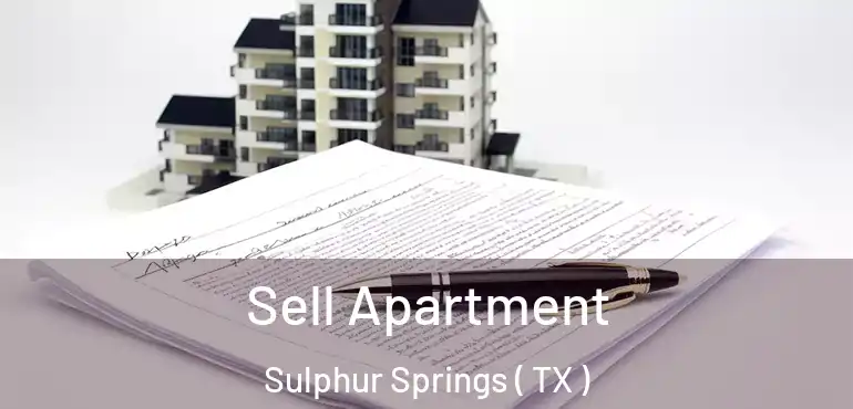  Sell Apartment Sulphur Springs ( TX )