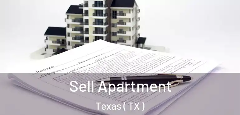  Sell Apartment Texas ( TX )