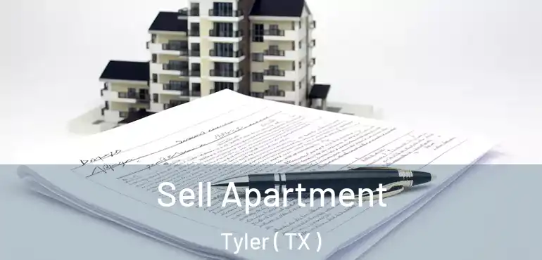  Sell Apartment Tyler ( TX )