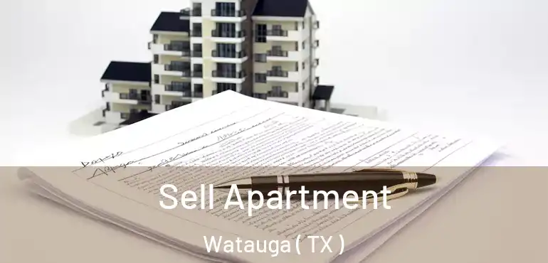  Sell Apartment Watauga ( TX )