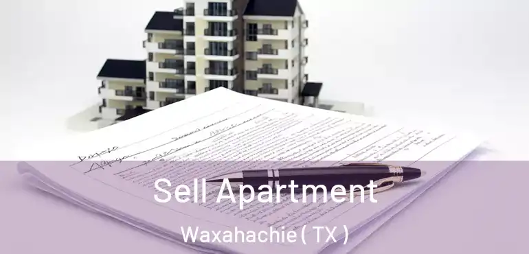  Sell Apartment Waxahachie ( TX )